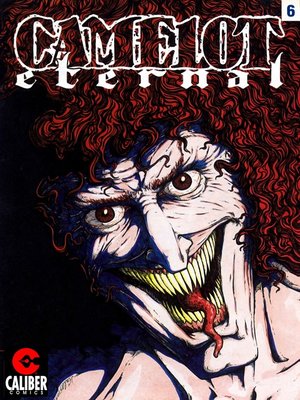 cover image of Camelot Eternal, Issue 6